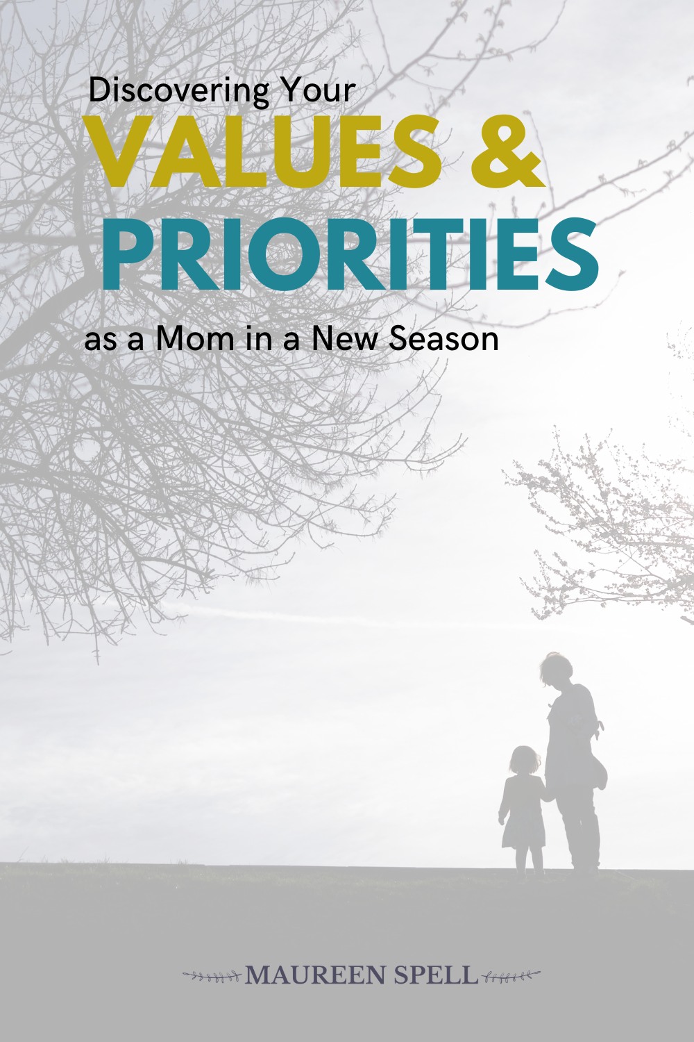 values and priorities as a mom